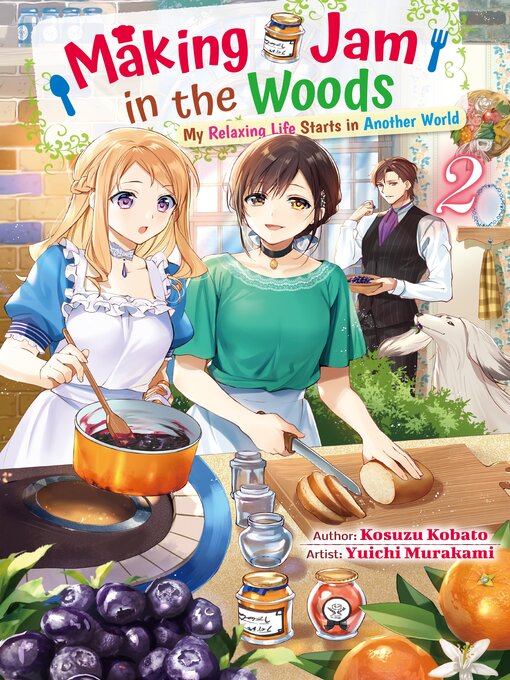 Title details for Making Jam in the Woods by Kosuzu Kobato - Available